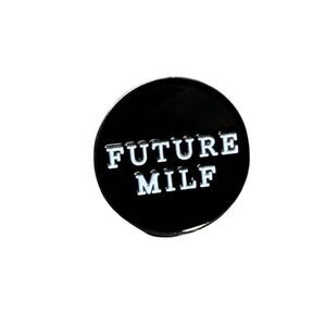 ⭐2 for $14⭐ ⭐3 for $18⭐ ❤ MIX AND MATCH!❤ FUTURE MILF Enamel Pin